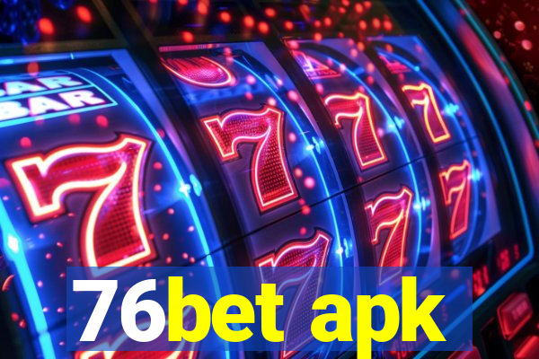 76bet apk